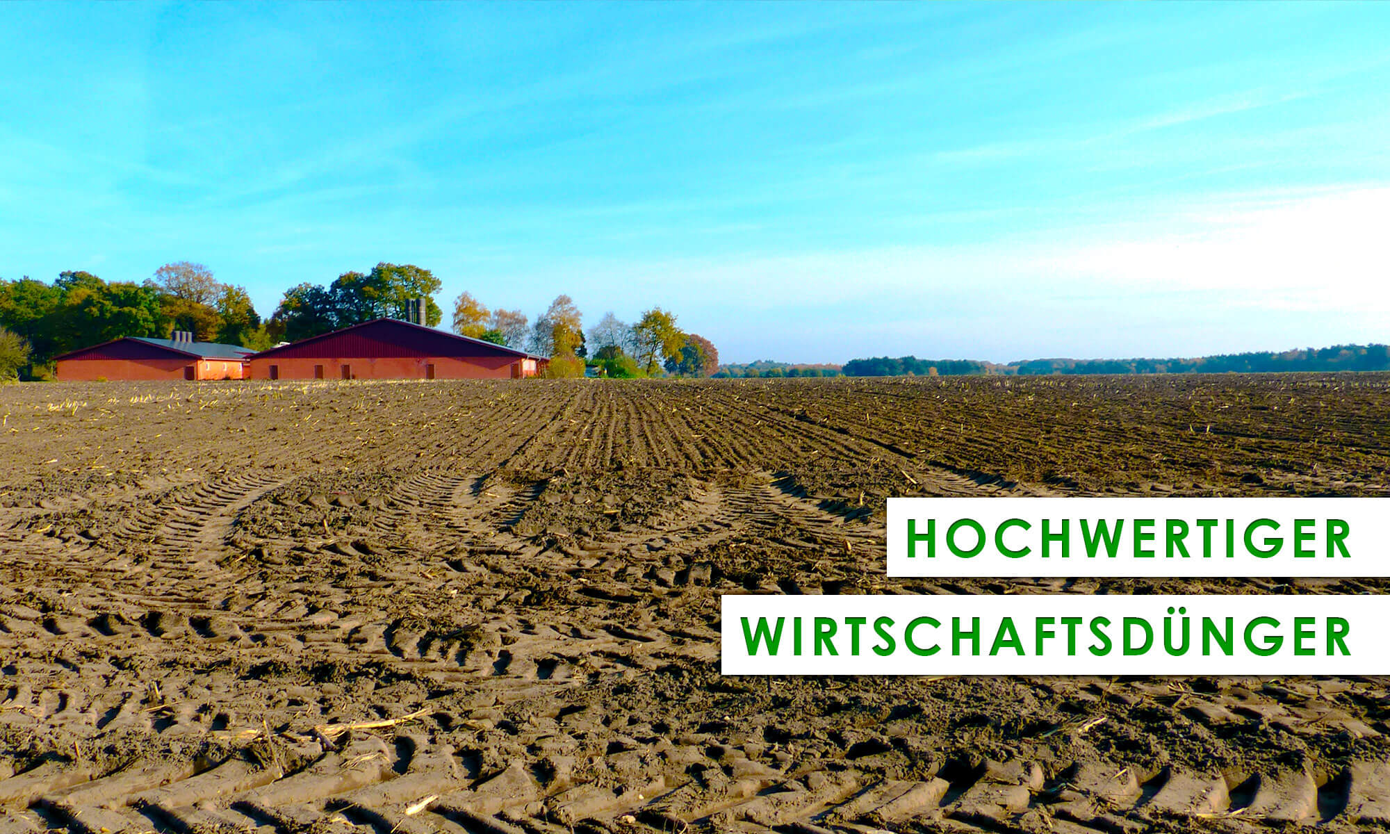 Herstellung eines hochwertigen Wirtschaftsdüngers